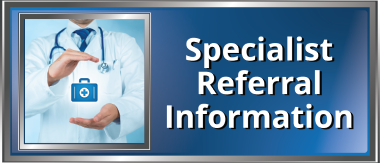 Specialist Referral Information